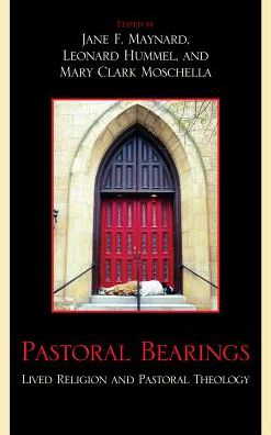Cover for Pastoral Bearings: Lived Religion and Pastoral Theology (Hardcover Book) (2010)