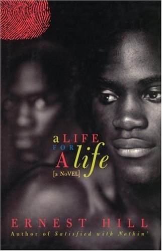 A Life for a Life: a Novel - Ernest Hill - Libros - Simon & Schuster - 9780743281607 - 25 de enero de 2005