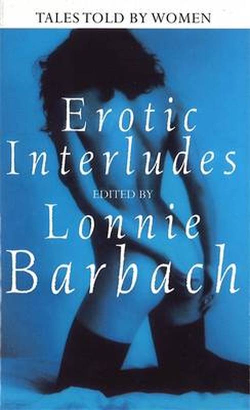 Cover for Lonnie Barbach · Erotic Interludes: Tales Told by Women (Paperback Book) (1988)