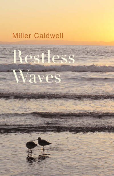 Cover for Miller Caldwell · Restless Waves (Taschenbuch) (2006)