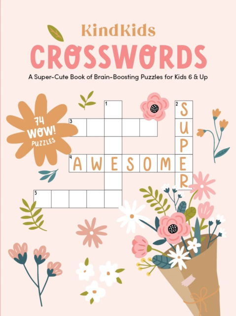 Cover for Better Day Books · KindKids Crosswords: A Super-Cute Book of Brain-Boosting Puzzles for Kids 6 &amp; Up - KindKids (Pocketbok) (2023)