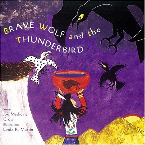Cover for Medicine Crow · Brave Wolf and the Thunderbird - Tales of the People (Hardcover Book) [1st edition] (1998)