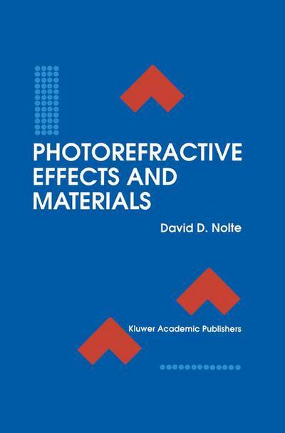 Cover for D D Nolte · Photorefractive Effects and Materials - Electronic Materials: Science &amp; Technology (Hardcover Book) [1995 edition] (1995)