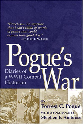 Cover for Forrest C. Pogue · Pogue's War: Diaries of a WWII Combat Historian (Paperback Book) (2006)