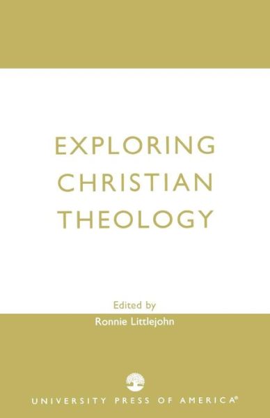 Cover for Ronnie Littlejohn · Exploring Christian Theology (Paperback Book) (1984)