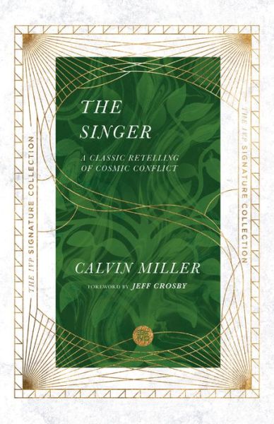 Cover for Calvin Miller · The Singer – A Classic Retelling of Cosmic Conflict (Taschenbuch) (2020)