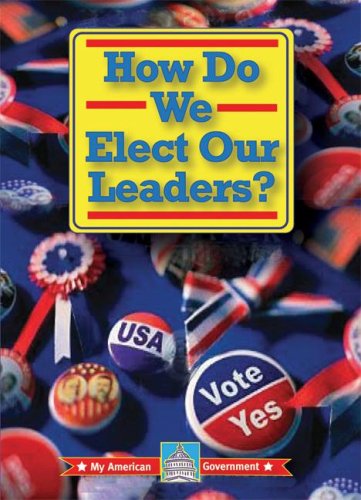 Cover for William David Thomas · How Do We Elect Our Leaders? (My American Government) (Hardcover Book) (2008)