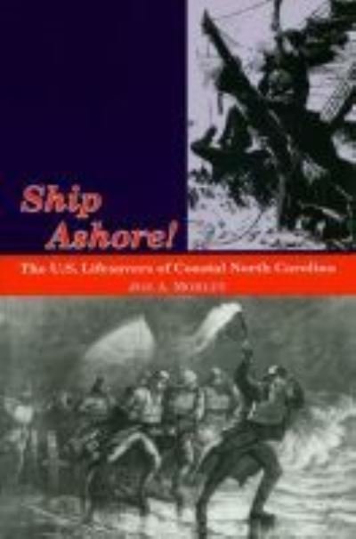Cover for Joe A. Mobley · Ship Ashore!: The U.S. Lifesavers of Coastal North Carolina (Paperback Bog) (1994)