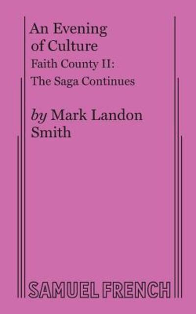 Cover for Mark Landon Smith · An Evening of Culture: Faith County II (Pocketbok) (2017)