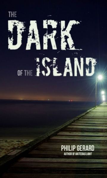 Cover for Philip Gerard · The Dark of the Island (Paperback Book) (2016)