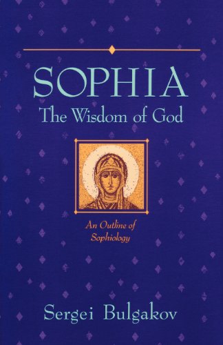 Sophia: the Wisdom of God (Library of Russian Philosophy) - Sergei Nikolaevich Bulgakov - Books - Lindisfarne Books - 9780940262607 - September 1, 1993