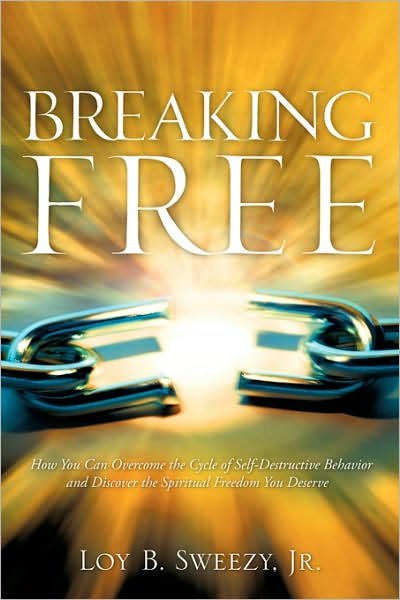 Cover for Loy B Sweezy · Breaking Free (Paperback Book) (2005)
