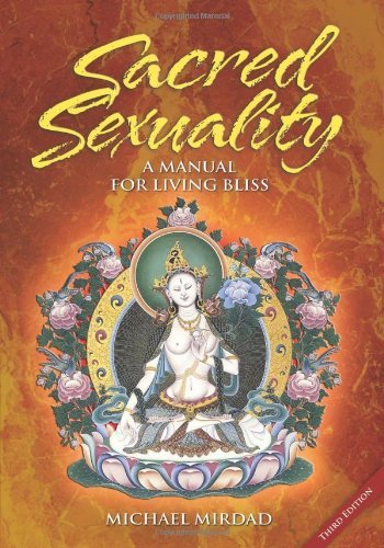 Cover for Michael Mirdad · Sacred Sexuality: A Manual for Living Bliss (Paperback Book) (2004)