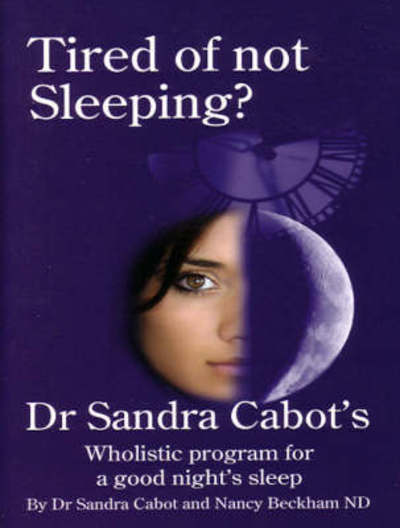 Cover for Sandra Cabot · Tired of Not Sleeping (Paperback Book) (2005)