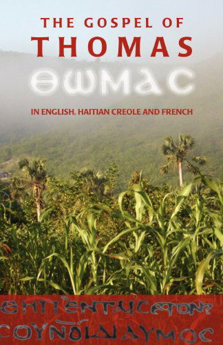 Cover for Michel Weber · The Gospel of Thomas in English, Haitian Creole and French (Paperback Book) (2005)