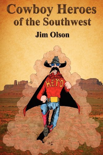 Cover for Jim Olson · Cowboy Heroes of the Southwest (Pocketbok) (2012)