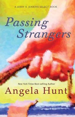 Cover for Angela Hunt · Passing Strangers (Pocketbok) (2015)