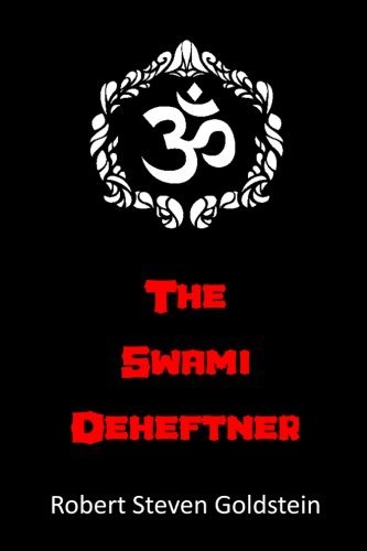 Cover for Robert Steven Goldstein · The Swami Deheftner (Paperback Book) (2013)