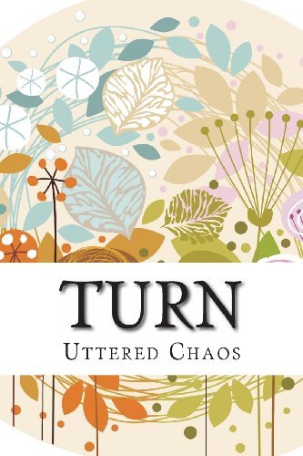 Cover for Uttered Chaos · Turn: a Poetry Anthology (Pocketbok) (2013)