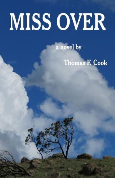 Cover for Thomas F. Cook · Miss over (Paperback Book) (2014)