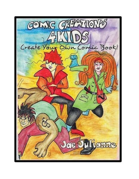 Cover for Jae Julianne · Comic Creations 4Kids (Buch) (2022)