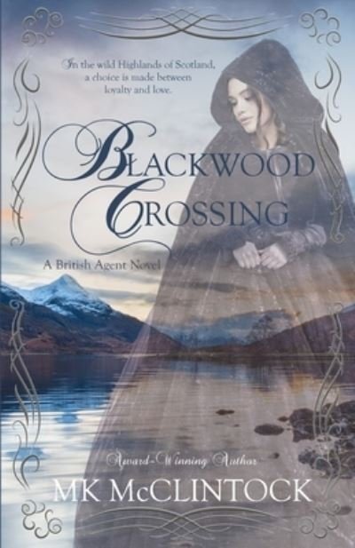 Cover for Mk McClintock · Blackwood Crossing - British Agent Novels (Pocketbok) (2014)