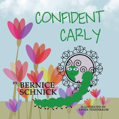Cover for Bernice Schnick · Confident Carly (Paperback Book) (2018)