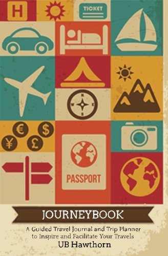 Cover for Ub Hawthorn · Journeybook: a Guided Travel Journal and Trip Planner to Inspire and Facilitate Your Travels (Paperback Book) (2014)