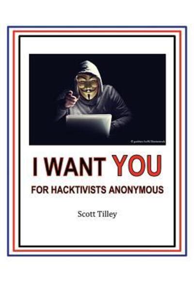 Cover for Scott Tilley · Hacktivists Anonymous (Pocketbok) (2016)