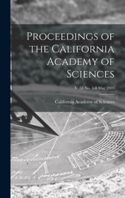 Cover for California Academy of Sciences · Proceedings of the California Academy of Sciences; v. 54 no. 1-8 Mar 2003 (Innbunden bok) (2021)