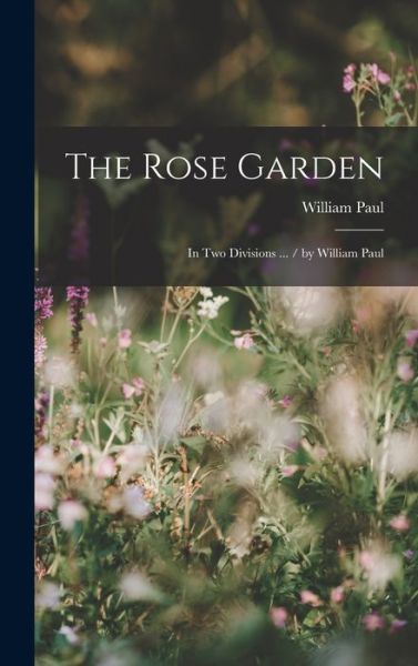 Cover for William Paul · Rose Garden (Bok) (2022)