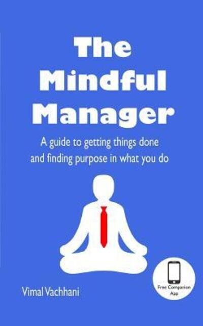 Cover for Vimal Vachhani · The Mindful Manager (Paperback Book) (2019)