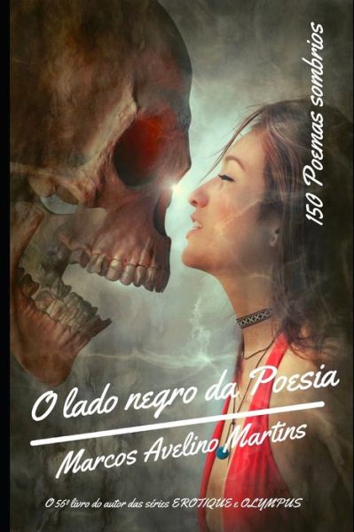 Cover for Marcos Avelino Martins · O Lado Negro Da Poesia (Paperback Book) (2019)