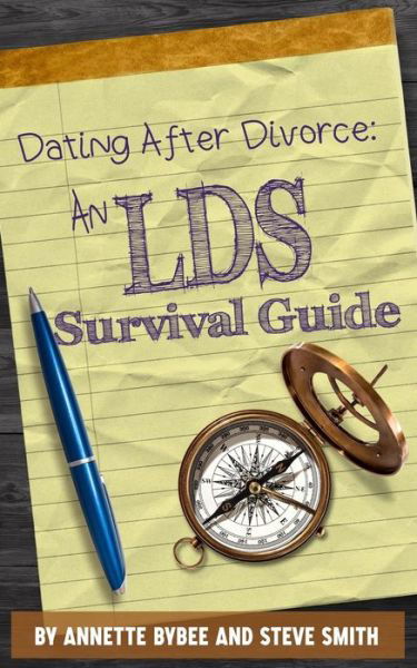 Dating After Divorce - Steve Smith - Bücher - Independently Published - 9781074234607 - 28. Mai 2019