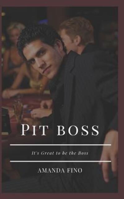 Amanda Fino · Pit Boss (Paperback Book) (2019)