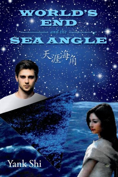 Cover for Yank Shi · World's End and the Sea Angle (Paperback Book) (2021)