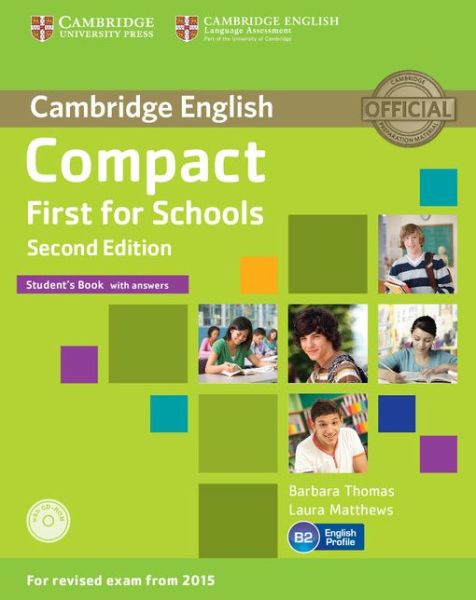 Cover for Barbara Thomas · Compact First for Schools Student's Book with Answers with CD-ROM (Book) [2 Revised edition] (2014)