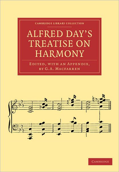 Cover for Alfred Day · Alfred Day's Treatise on Harmony - Cambridge Library Collection - Music (Paperback Book) (2012)