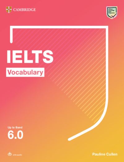 Cover for Pauline Cullen · IELTS Vocabulary Up to Band 6.0 With Downloadable Audio (Book) (2021)