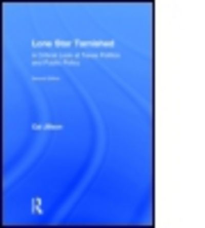 Cover for Cal Jillson · Lone Star Tarnished: a Critical Look at Texas Politics and Public Policy (Hardcover Book) [2 Revised edition] (2014)