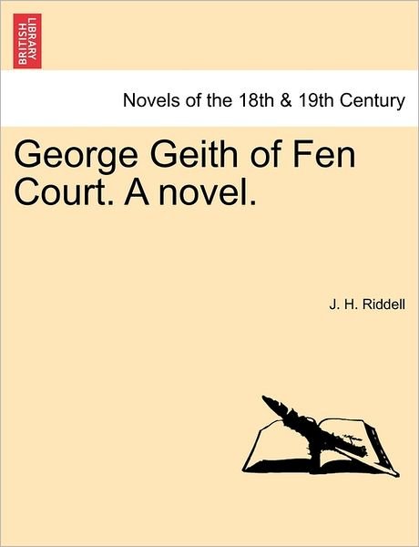 Cover for J H Riddell · George Geith of Fen Court. a Novel. (Paperback Book) (2011)