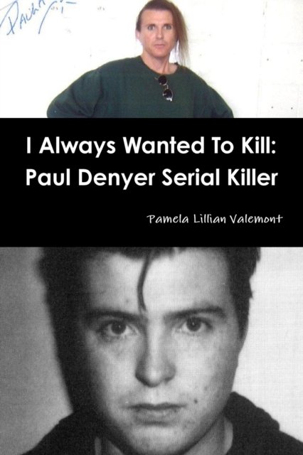 Cover for Pamela Lillian Valemont · I Always Wanted To Kill (Paperback Book) (2015)