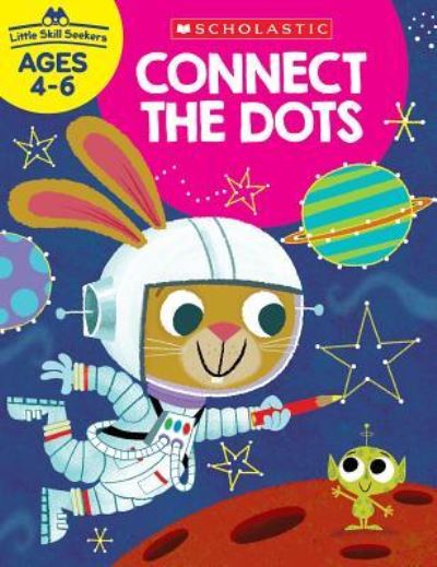 Cover for Scholastic Teacher Resources · Little Skill Seekers Connect the Dots (Paperback Book) (2018)