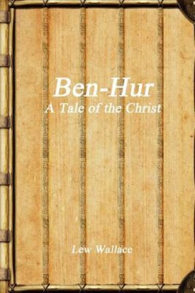 Cover for Lewis Wallace · Ben-Hur: A Tale of the Christ (Taschenbuch) (2016)