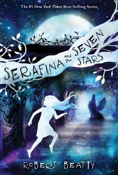 Serafina and the Seven Stars (The Serafina Series Book 4) - Robert Beatty - Książki - Disney-Hyperion - 9781368009607 - 2 czerwca 2020