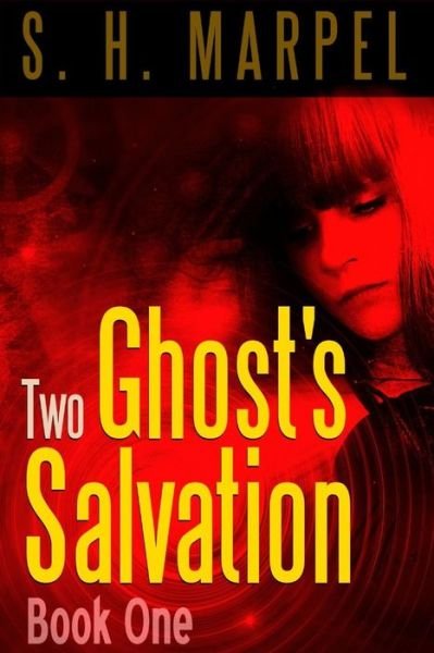 Cover for S H Marpel · Two Ghost's Salvation (Paperback Book) (2018)