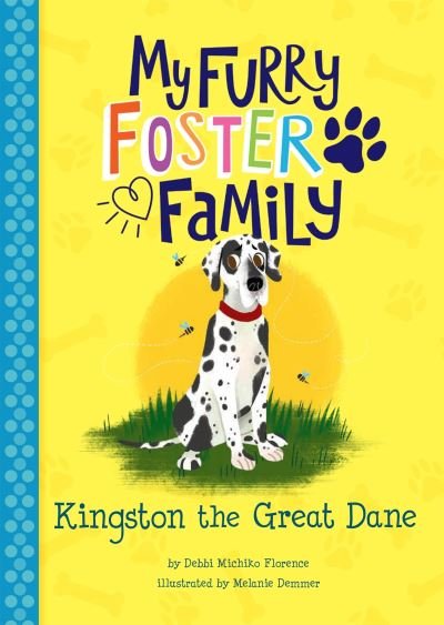 Cover for Debbi Michiko Florence · Kingston the Great Dane - My Furry Foster Family (Pocketbok) (2021)