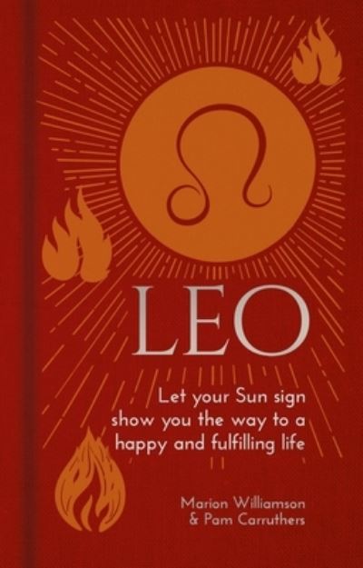 Cover for Marion Williamson · Leo Let Your Sun Sign Show You the Way to a Happy and Fulfilling Life (Hardcover Book) (2022)