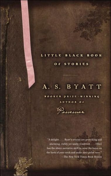 Cover for A.s. Byatt · Little Black Book of Stories (Paperback Bog) (2005)
