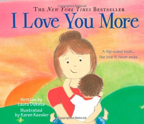 Cover for Laura Duksta · I Love You More (Board book) [Brdbk edition] (2009)